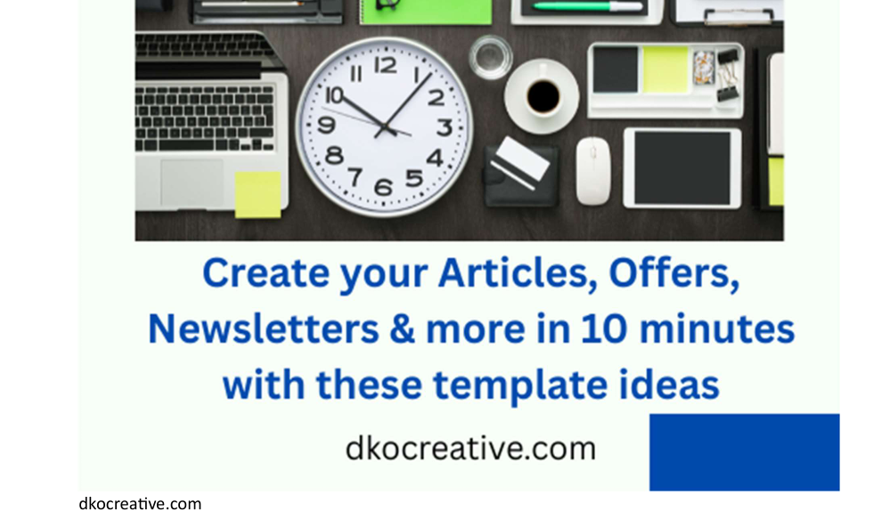 How to Create Articles, Blogs and Newsletters
